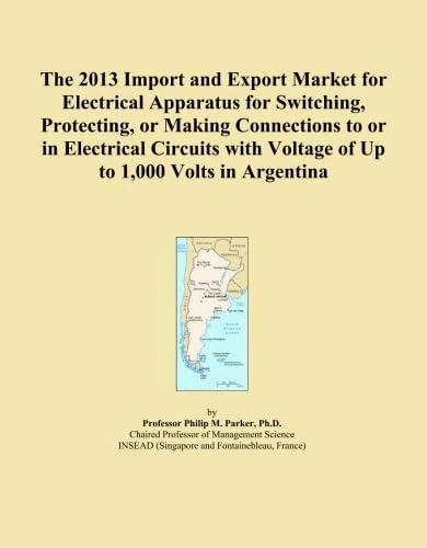 The 2013 Import and Export Market for Electrical Apparatus for Switching, Protecting, or Making Connections to or in Electrical Circuits with Voltage of Up to 1,000 Volts in Argentina