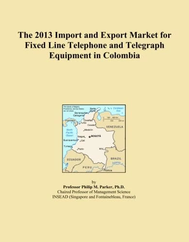 The 2013 Import and Export Market for Fixed Line Telephone and Telegraph Equipment in Colombia