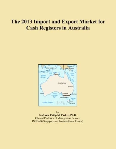 The 2013 Import and Export Market for Cash Registers in Australia