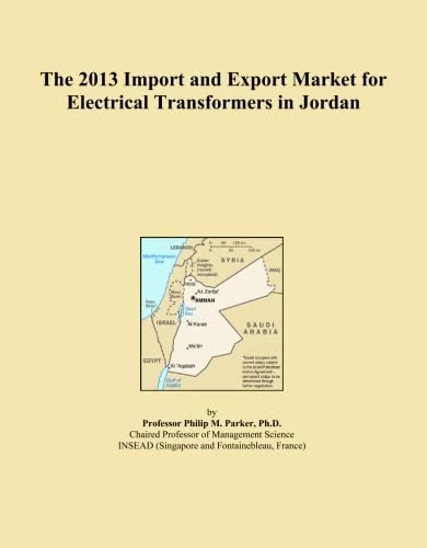 Electrical Transformers in Jordan 2013 Import Export Market