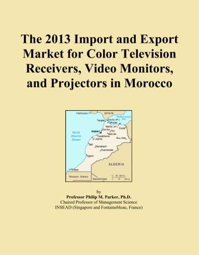 The 2013 Import and Export Market for Color Television Receivers, Video Monitors, and Projectors in Morocco