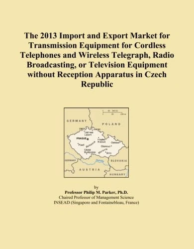 The 2013 Import and Export Market for Transmission Equipment for Cordless Telephones and Wireless Telegraph, Radio Broadcasting, or Television Equipment without Reception Apparatus in Czech Republic