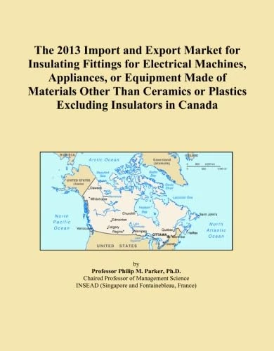 The 2013 Import and Export Market for Insulating Fittings for Electrical Machines, Appliances, or Equipment Made of Materials Other Than Ceramics or Plastics Excluding Insulators in Canada