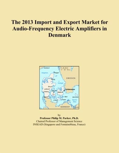 The 2013 Import and Export Market for Audio-Frequency Electric Amplifiers in Denmark