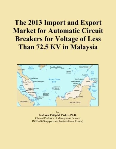 The 2013 Import and Export Market for Automatic Circuit Breakers for Voltage of Less Than 72.5 KV in Malaysia
