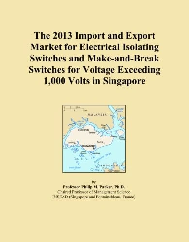 The 2013 Import and Export Market for Electrical Isolating Switches and Make-and-Break Switches for Voltage Exceeding 1,000 Volts in Singapore