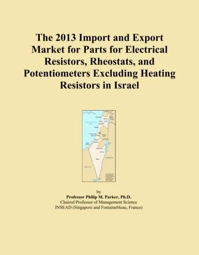 The 2013 Import and Export Market for Parts for Electrical Resistors, Rheostats, and Potentiometers Excluding Heating Resistors in Israel