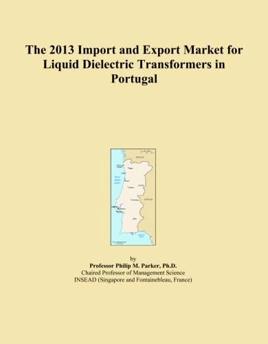The 2013 Import and Export Market for Liquid Dielectric Transformers in Portugal