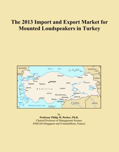 The 2013 Import and Export Market for Mounted Loudspeakers in Turkey