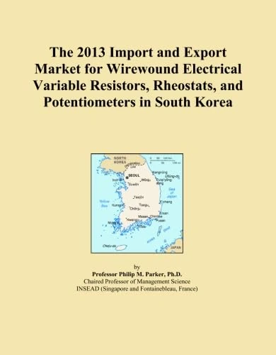 The 2013 Import and Export Market for Wirewound Electrical Variable Resistors, Rheostats, and Potentiometers in South Korea