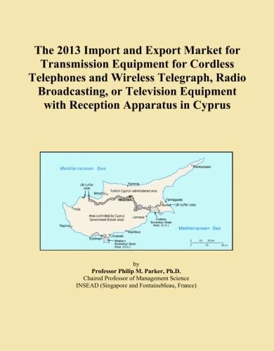 The 2013 Import and Export Market for Transmission Equipment for Cordless Telephones and Wireless Telegraph, Radio Broadcasting, or Television Equipment with Reception Apparatus in Cyprus