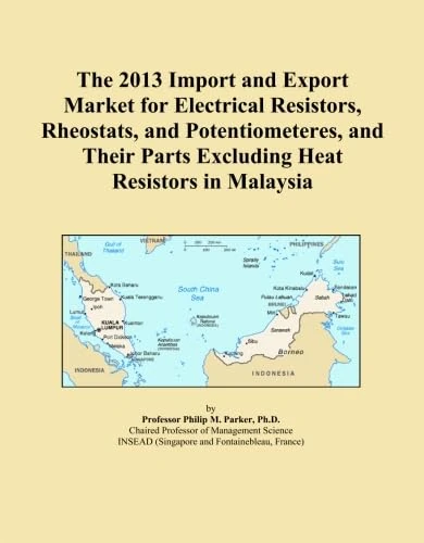 The 2013 Import and Export Market for Electrical Resistors, Rheostats, and Potentiometeres, and Their Parts Excluding Heat Resistors in Malaysia
