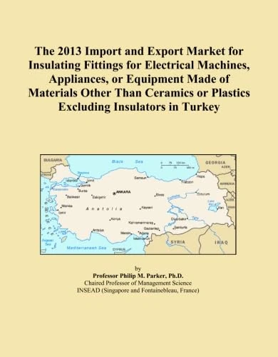 The 2013 Import and Export Market for Insulating Fittings for Electrical Machines, Appliances, or Equipment Made of Materials Other Than Ceramics or Plastics Excluding Insulators in Turkey
