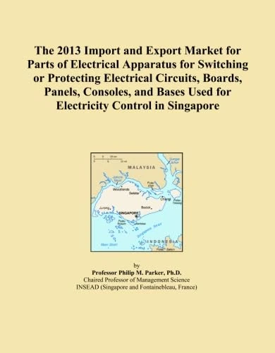 The 2013 Import and Export Market for Parts of Electrical Apparatus for Switching or Protecting Electrical Circuits, Boards, Panels, Consoles, and Bases Used for Electricity Control in Singapore