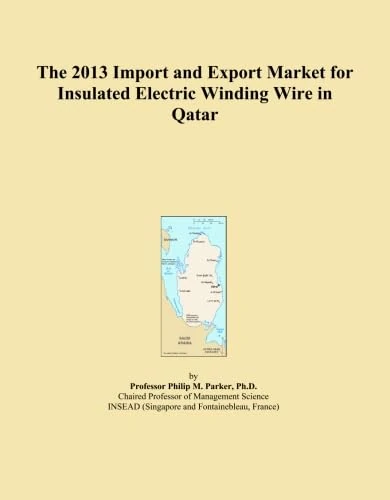 The 2013 Import and Export Market for Insulated Electric Winding Wire in Qatar