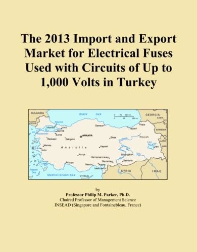 The 2013 Import and Export Market for Electrical Fuses Used with Circuits of Up to 1,000 Volts in Turkey