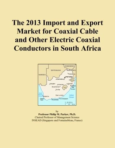 The 2013 Import and Export Market for Coaxial Cable and Other Electric Coaxial Conductors in South Africa