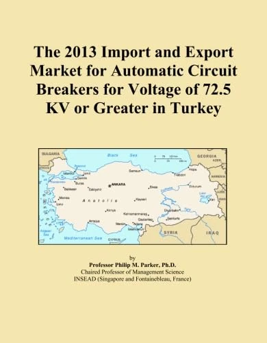 The 2013 Import and Export Market for Automatic Circuit Breakers for Voltage of 72.5 KV or Greater in Turkey