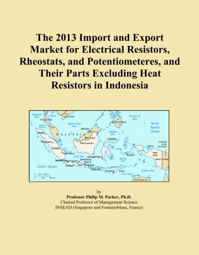 The 2013 Import and Export Market for Electrical Resistors, Rheostats, and Potentiometeres, and Their Parts Excluding Heat Resistors in Indonesia