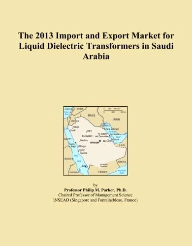 The 2013 Import and Export Market for Liquid Dielectric Transformers in Saudi Arabia