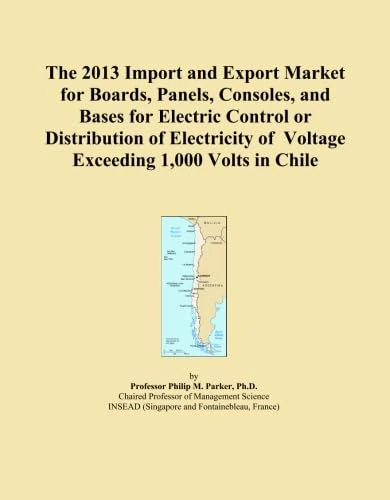 The 2013 Import and Export Market for Boards, Panels, Consoles, and Bases for Electric Control or Distribution of Electricity of Voltage Exceeding 1,000 Volts in Chile