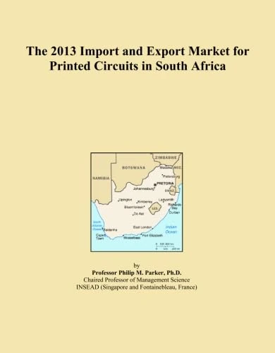 The 2013 Import and Export Market for Printed Circuits in South Africa