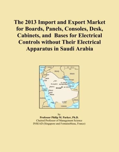 The 2013 Import and Export Market for Boards, Panels, Consoles, Desk, Cabinets, and Bases for Electrical Controls without Their Electrical Apparatus in Saudi Arabia