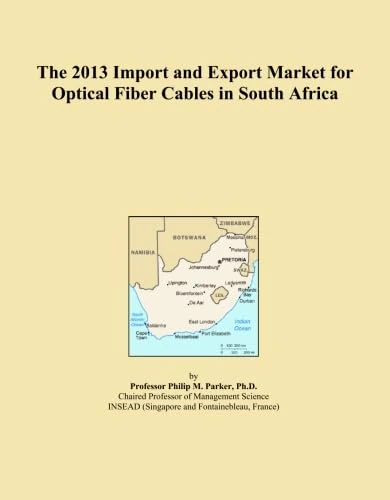 The 2013 Import and Export Market for Optical Fiber Cables in South Africa