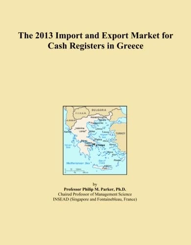 The 2013 Import and Export Market for Cash Registers in Greece