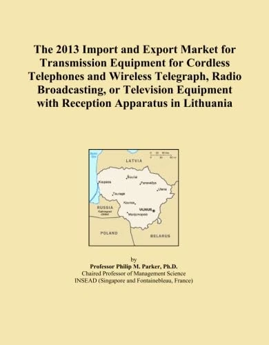 The 2013 Import and Export Market for Transmission Equipment for Cordless Telephones and Wireless Telegraph, Radio Broadcasting, or Television Equipment with Reception Apparatus in Lithuania
