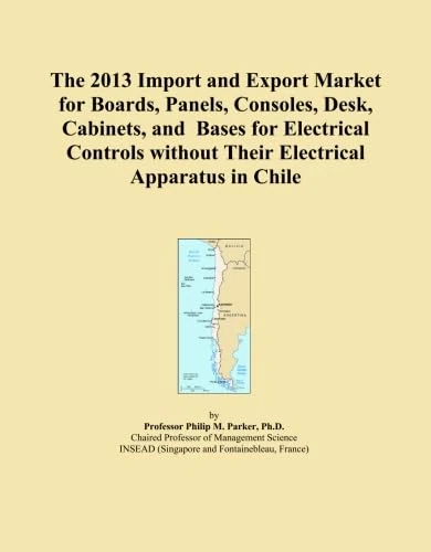 The 2013 Import and Export Market for Boards, Panels, Consoles, Desk, Cabinets, and Bases for Electrical Controls without Their Electrical Apparatus in Chile