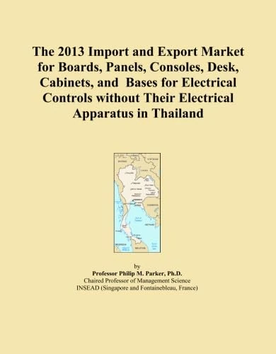 The 2013 Import and Export Market for Boards, Panels, Consoles, Desk, Cabinets, and Bases for Electrical Controls without Their Electrical Apparatus in Thailand