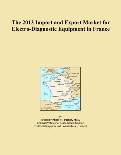 The 2013 Import and Export Market for Electro-Diagnostic Equipment in France