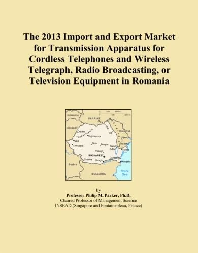 The 2013 Import and Export Market for Transmission Apparatus for Cordless Telephones and Wireless Telegraph, Radio Broadcasting, or Television Equipment in Romania