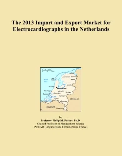 The 2013 Import and Export Market for Electrocardiographs in the Netherlands