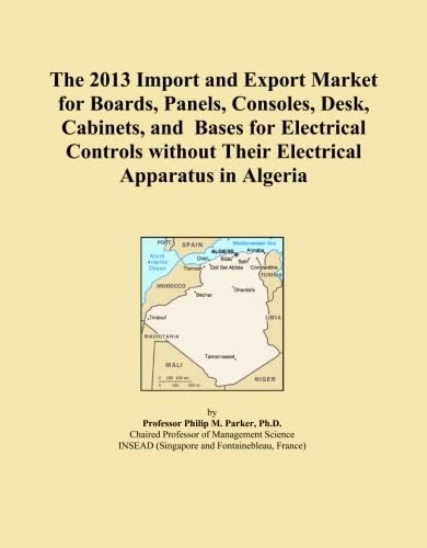 The 2013 Import and Export Market for Boards, Panels, Consoles, Desk, Cabinets, and Bases for Electrical Controls without Their Electrical Apparatus in Algeria