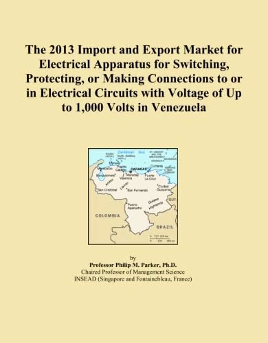 The 2013 Import and Export Market for Electrical Apparatus for Switching, Protecting, or Making Connections to or in Electrical Circuits with Voltage of Up to 1,000 Volts in Venezuela