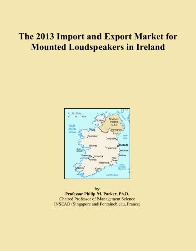 The 2013 Import and Export Market for Mounted Loudspeakers in Ireland