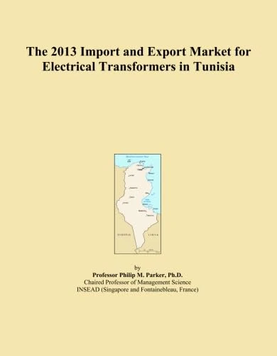 2013 Import and Export Market for Electrical Transformers Tunisia