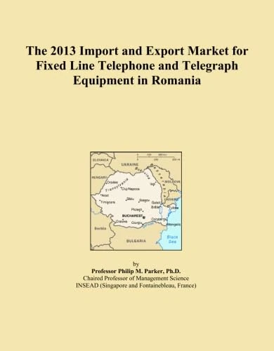 The 2013 Import and Export Market for Fixed Line Telephone and Telegraph Equipment in Romania