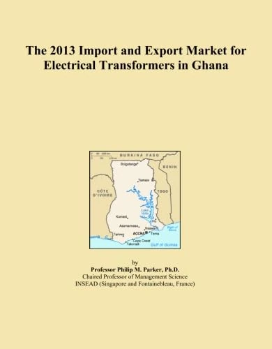 The 2013 Import and Export Market for Electrical Transformers in Ghana