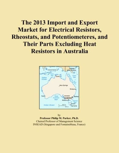 The 2013 Import and Export Market for Electrical Resistors, Rheostats, and Potentiometeres, and Their Parts Excluding Heat Resistors in Australia