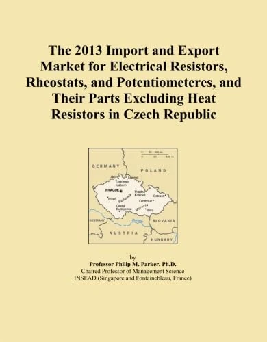 The 2013 Import and Export Market for Electrical Resistors, Rheostats, and Potentiometeres, and Their Parts Excluding Heat Resistors in Czech Republic