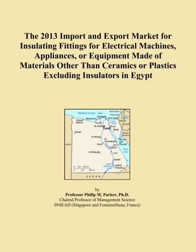 The 2013 Import and Export Market for Insulating Fittings for Electrical Machines, Appliances, or Equipment Made of Materials Other Than Ceramics or Plastics Excluding Insulators in Egypt