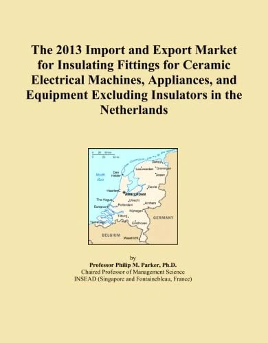 The 2013 Import and Export Market for Insulating Fittings for Ceramic Electrical Machines, Appliances, and Equipment Excluding Insulators in the Netherlands