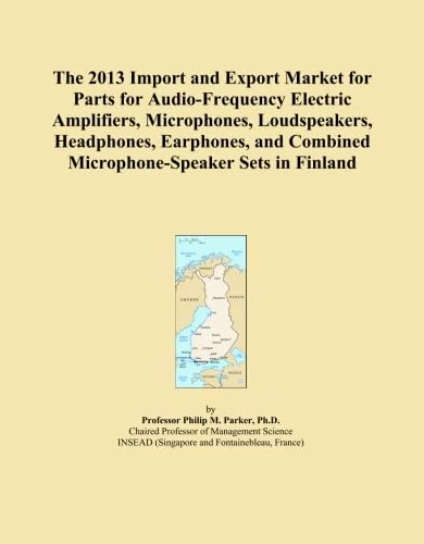 The 2013 Import and Export Market for Parts for Audio-Frequency Electric Amplifiers, Microphones, Loudspeakers, Headphones, Earphones, and Combined Microphone-Speaker Sets in Finland