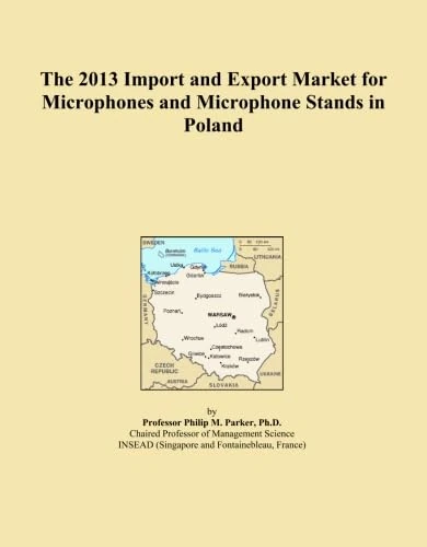 The 2013 Import and Export Market for Microphones and Microphone Stands in Poland