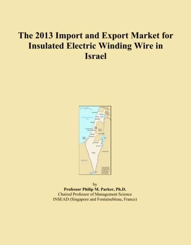 The 2013 Import and Export Market for Insulated Electric Winding Wire in Israel