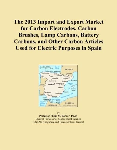 The 2013 Import and Export Market for Carbon Electrodes, Carbon Brushes, Lamp Carbons, Battery Carbons, and Other Carbon Articles Used for Electric Purposes in Spain
