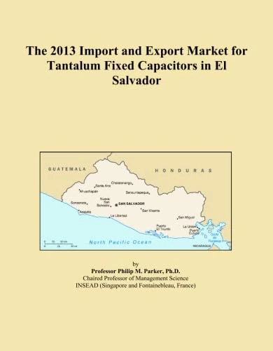 The 2013 Import and Export Market for Tantalum Fixed Capacitors in El Salvador